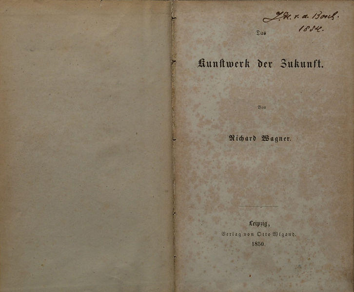 Файл:Richard Wagner Das Kunstwerk der Zukunft 1850.jpg